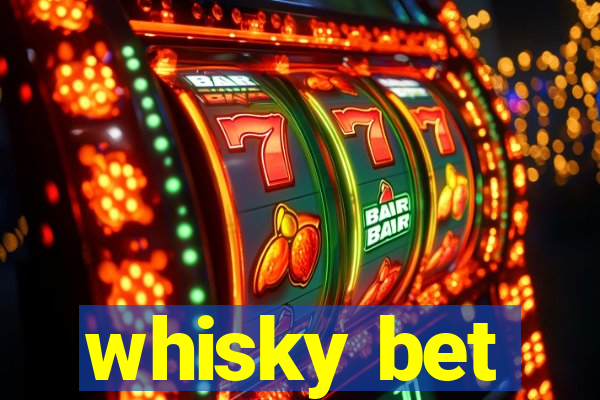 whisky bet