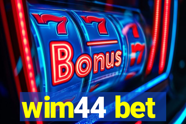 wim44 bet