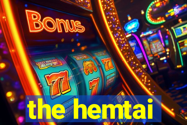 the hemtai