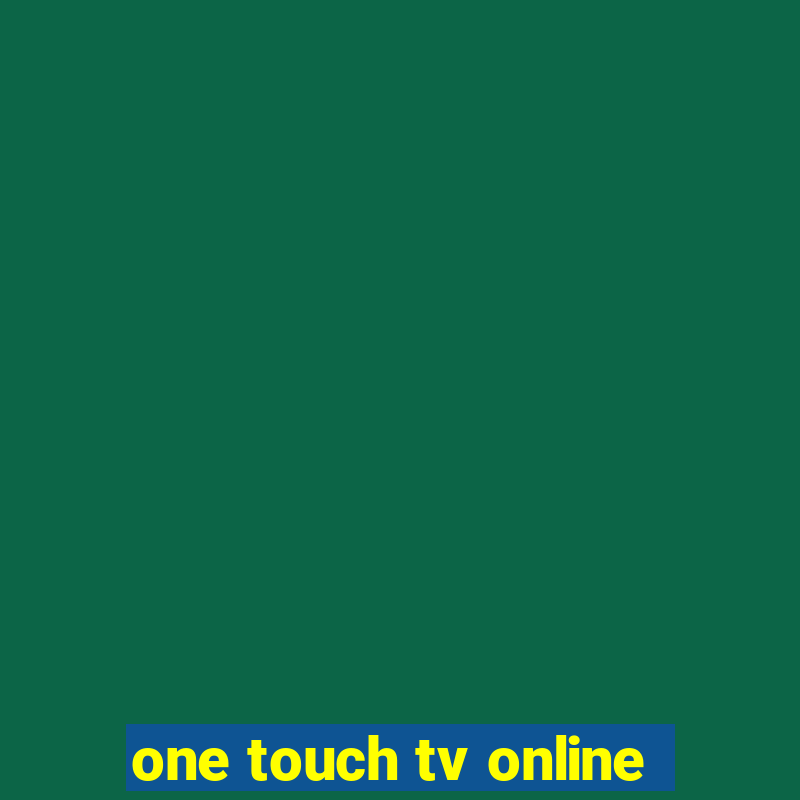 one touch tv online