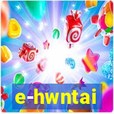 e-hwntai