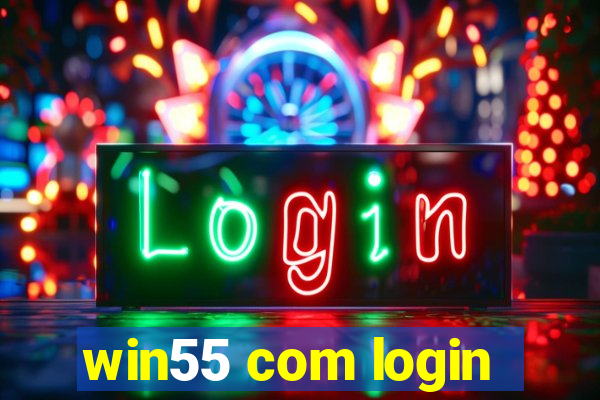 win55 com login