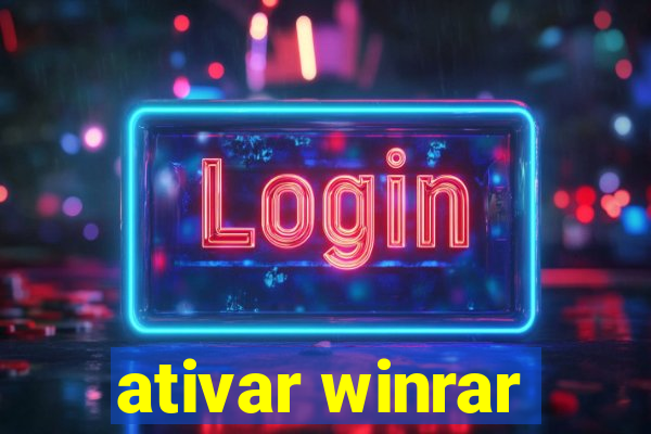 ativar winrar