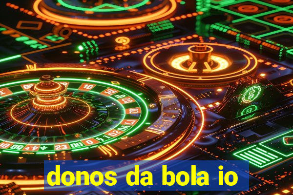 donos da bola io