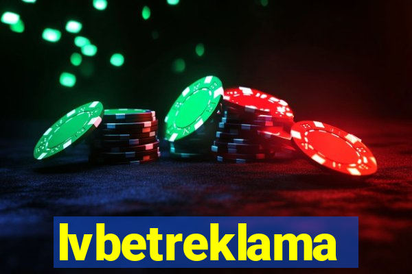 lvbetreklama