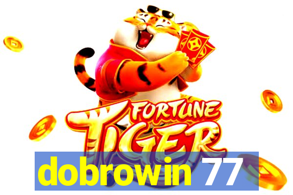 dobrowin 77