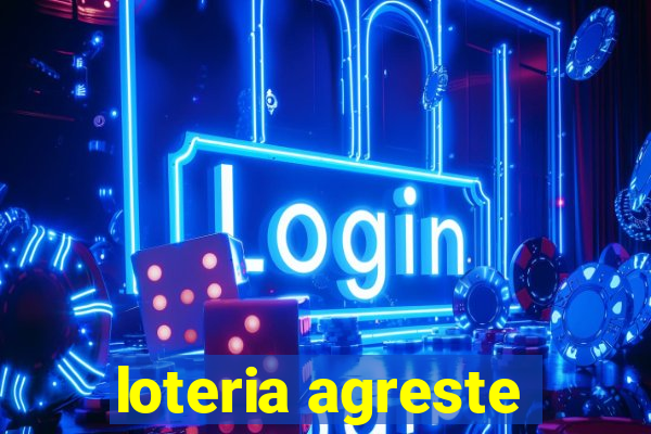 loteria agreste