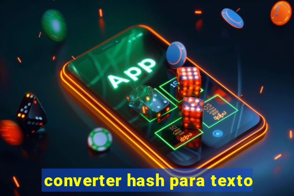 converter hash para texto