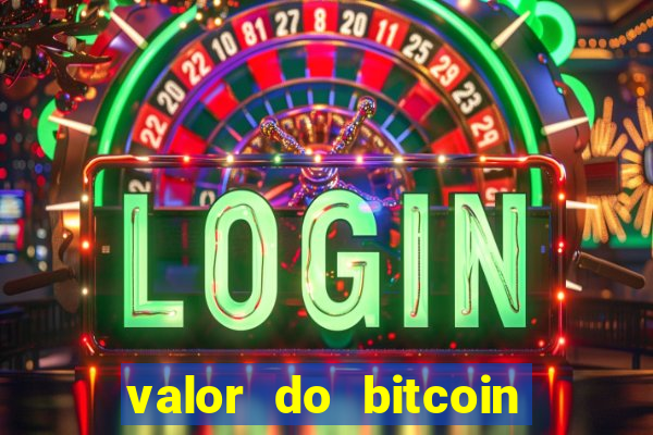 valor do bitcoin em 2020 em reais