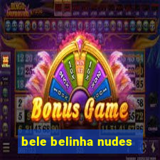 bele belinha nudes