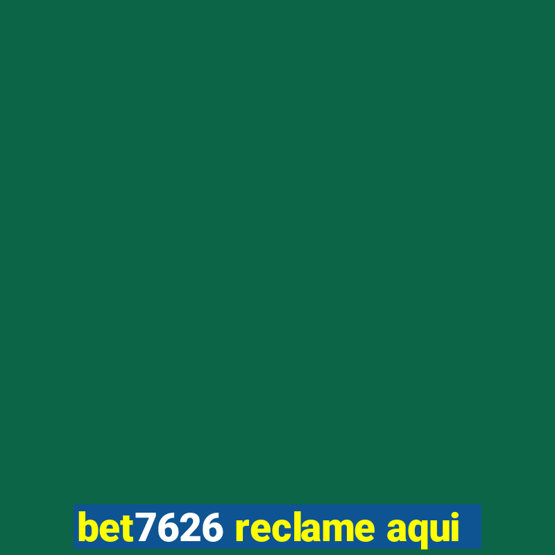 bet7626 reclame aqui