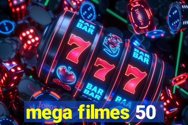 mega filmes 50