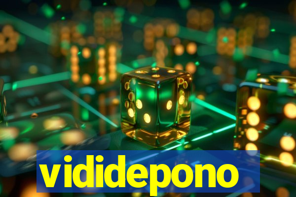 vididepono