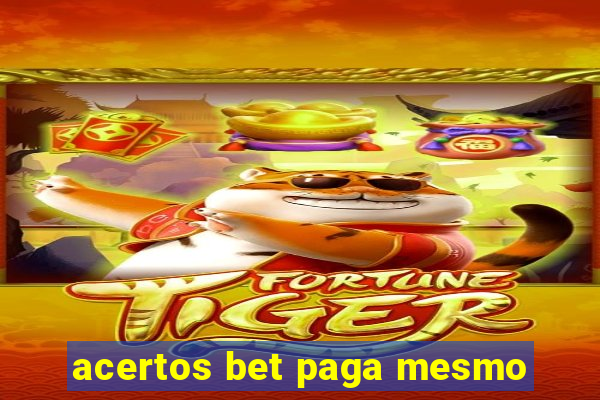 acertos bet paga mesmo