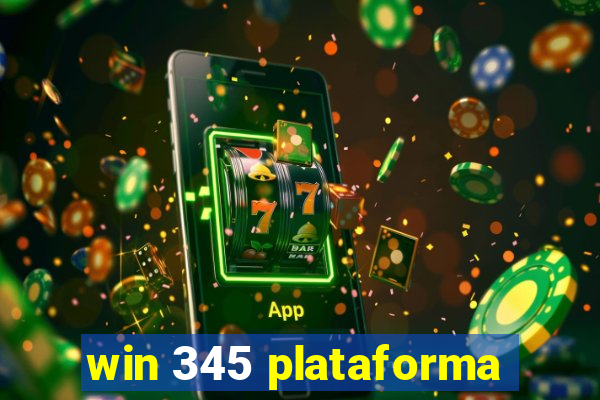 win 345 plataforma