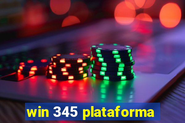 win 345 plataforma