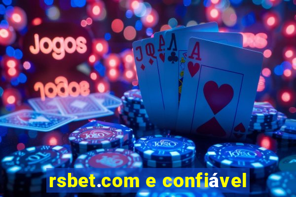 rsbet.com e confiável