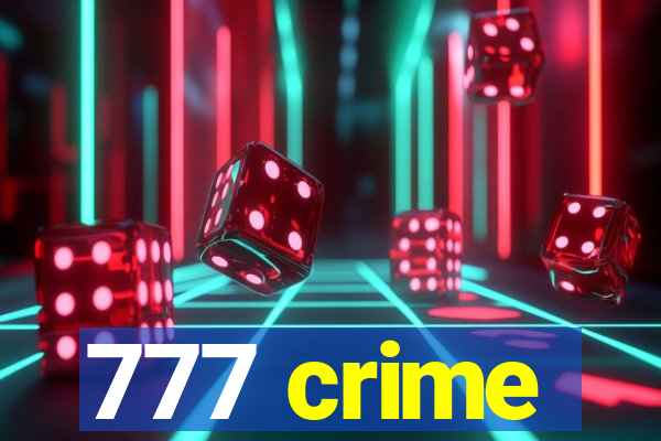 777 crime