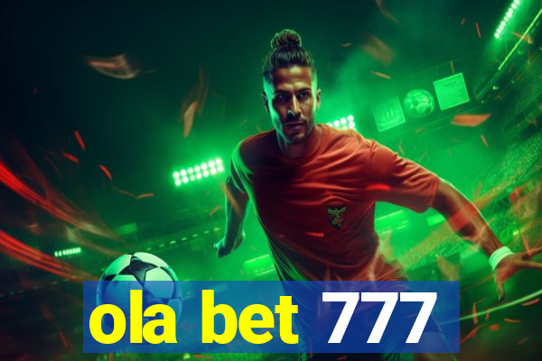 ola bet 777