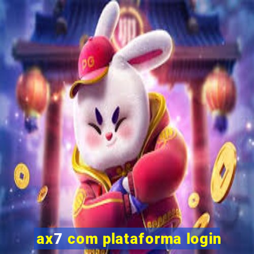 ax7 com plataforma login