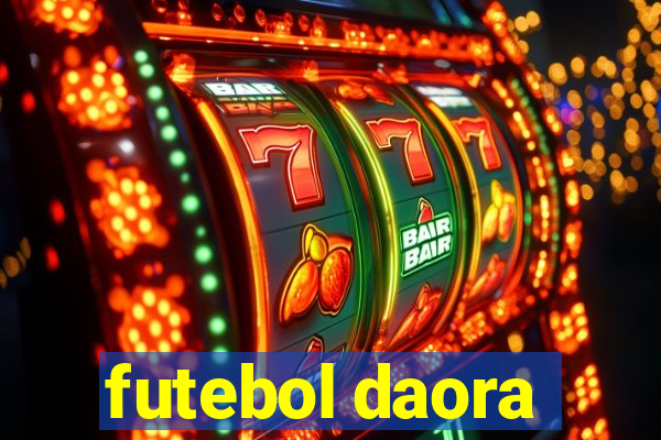 futebol daora