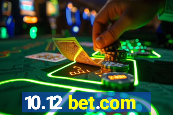 10.12 bet.com