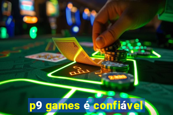 p9 games é confiável