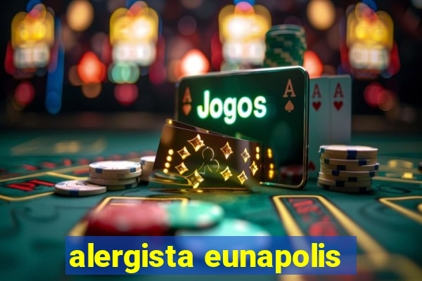 alergista eunapolis