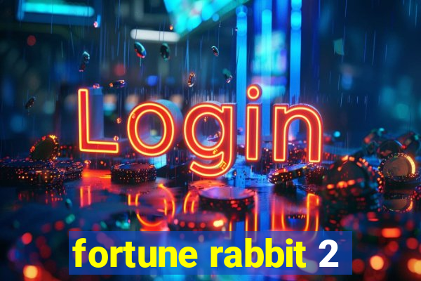 fortune rabbit 2