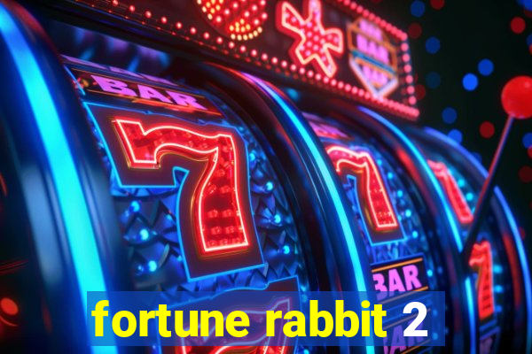 fortune rabbit 2