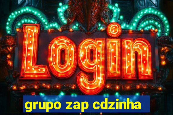 grupo zap cdzinha