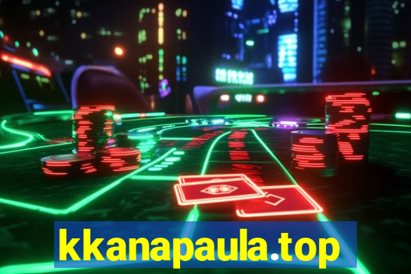 kkanapaula.top