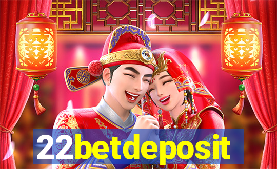 22betdeposit