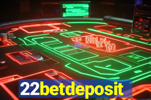 22betdeposit