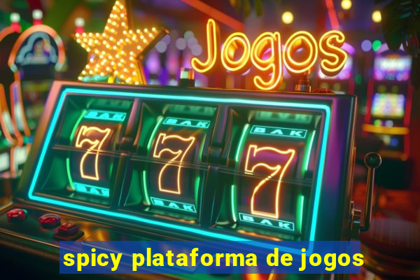 spicy plataforma de jogos