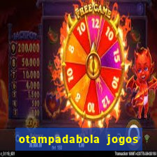 otampadabola jogos ao vivo palmeiras