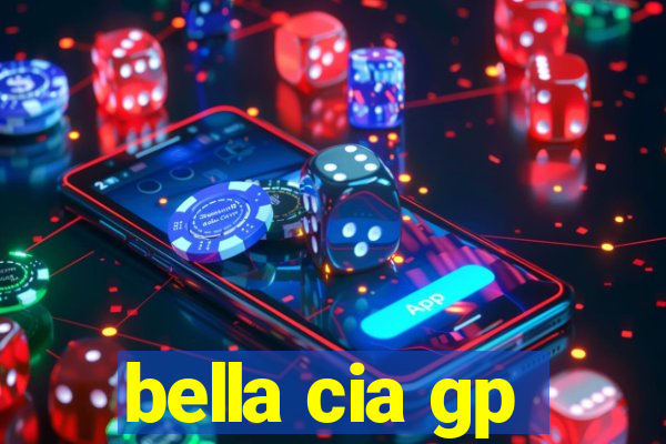 bella cia gp