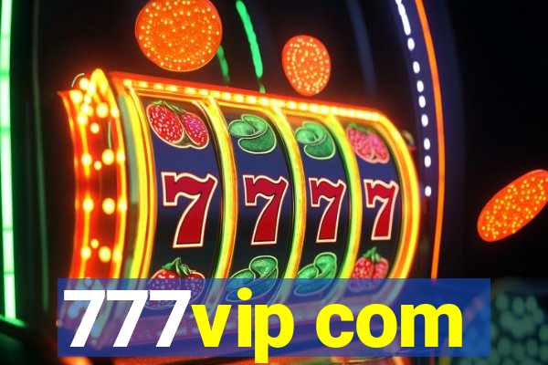 777vip com