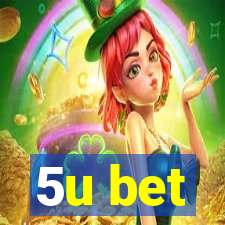 5u bet