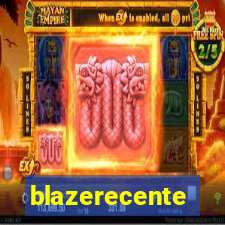 blazerecente