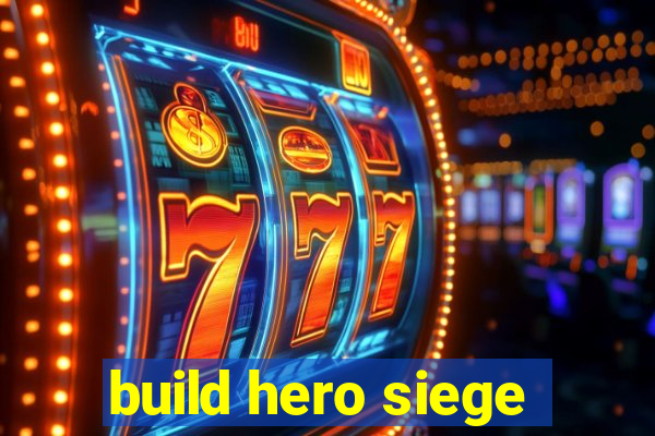 build hero siege