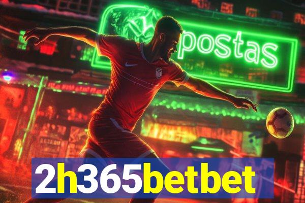 2h365betbet