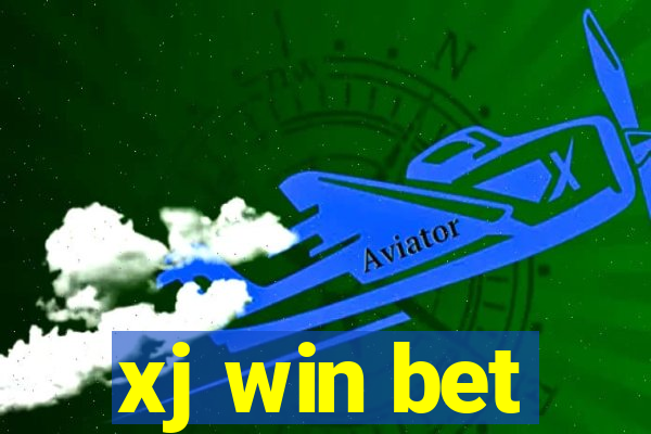 xj win bet