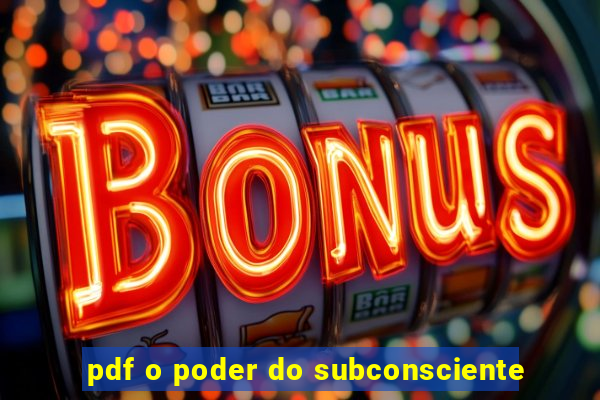 pdf o poder do subconsciente