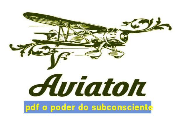 pdf o poder do subconsciente