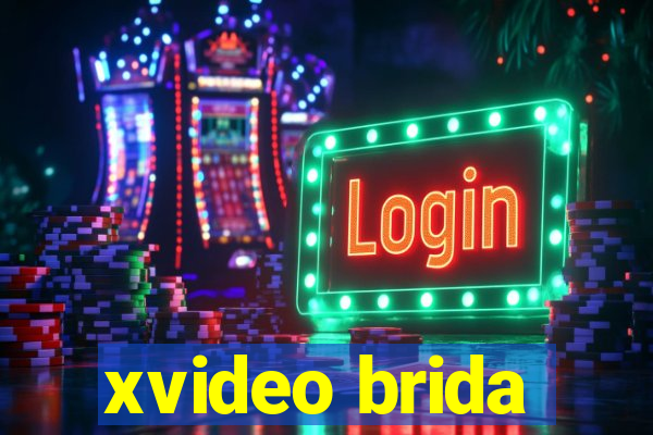 xvideo brida