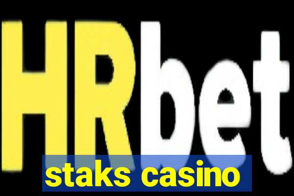 staks casino