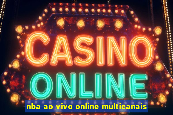 nba ao vivo online multicanais