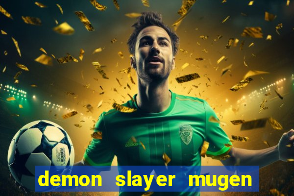 demon slayer mugen apk download