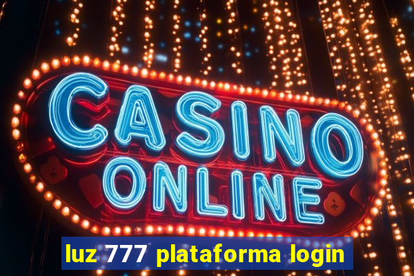 luz 777 plataforma login